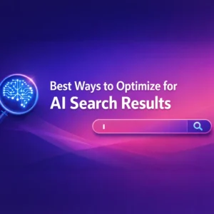 Best Way to Optimized search result Best Ways to Optimize for AI Search Results