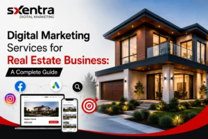 Digital Marketing Services for Real Estate Business: A Complete Guide Digital Marketing Services for Real Estate Business: A Complete Guide